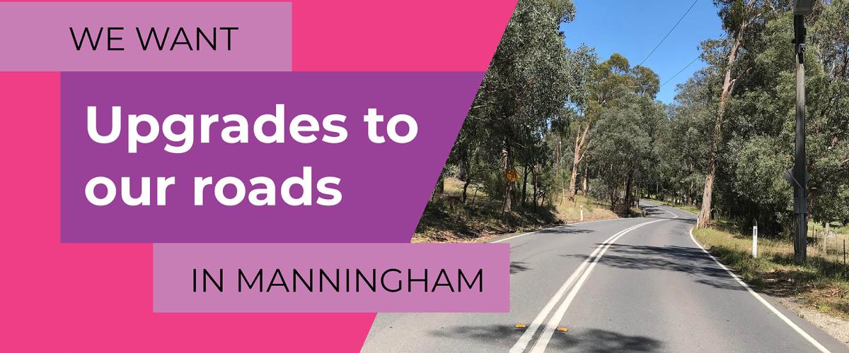Manningham Advocacy Banner - Better Roads in Manningham